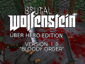 Brutal Wolfenstein UBER HERO Edition v1.0