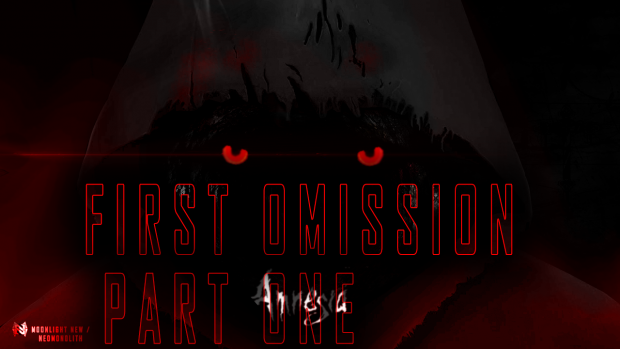Amnesia First Omission [FIXED] [PART ONE]