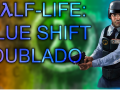 Half-Life: Blue Shift Dublado V. 1.0