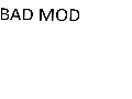 Bad Mod V0.01
