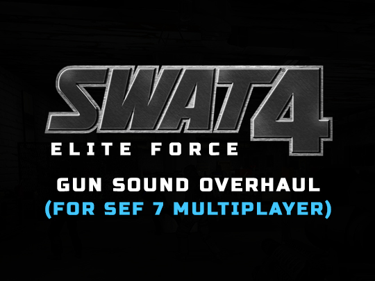GunSoundsOverhaul - For SEF 7 Multiplayer