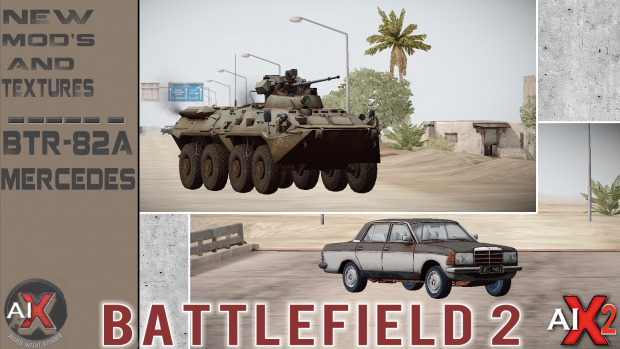 BF2. New Mods: BTR-82A and Mercedes-W123