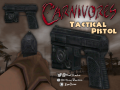 Carnivores - "Tactical Pistol"