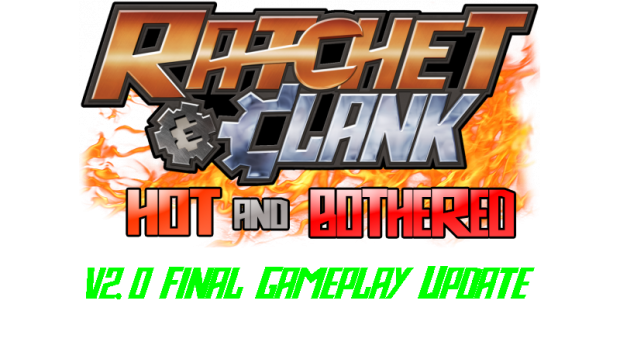 Ratchet & Clank: Hot and Bothered v2.0