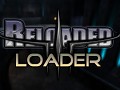 Reloaded loader