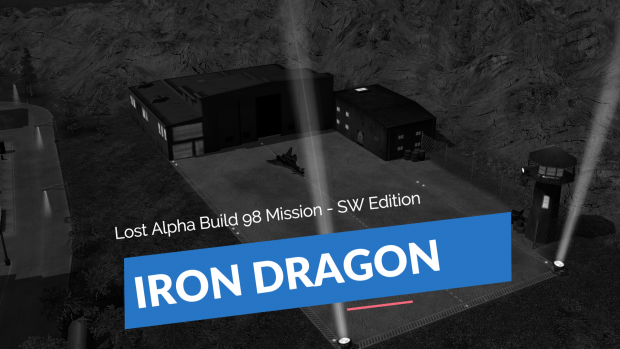 Iron Dragon - Alpha Build 98 Mission - SW Edition