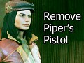 Remove Piper's Pistol