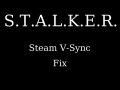 Steam V-Sync Fix (ShoC, CS, CoP)