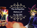The Antiquities   History of Yu Gi Oh