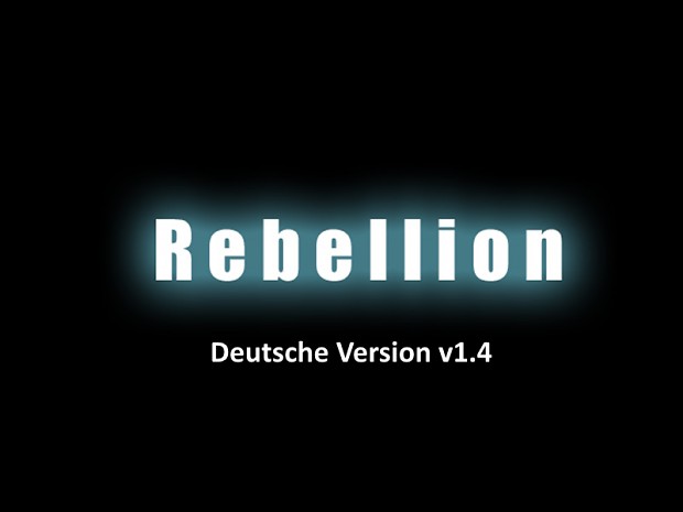 Rebellion v1.4 (GERMAN)