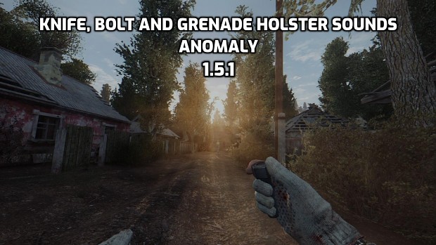Knife, Bolt and Grenade Holster Sounds - Anomaly 1.5.1