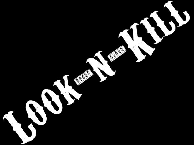 Look-n-Kill