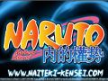 Naruto: Naiteki Kensei R1
