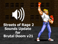 Streets of Rage 2 Sounds Update for Brutal Doom v21