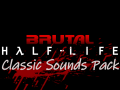 Brutal Half-Life Classic Sounds Pack V3.2