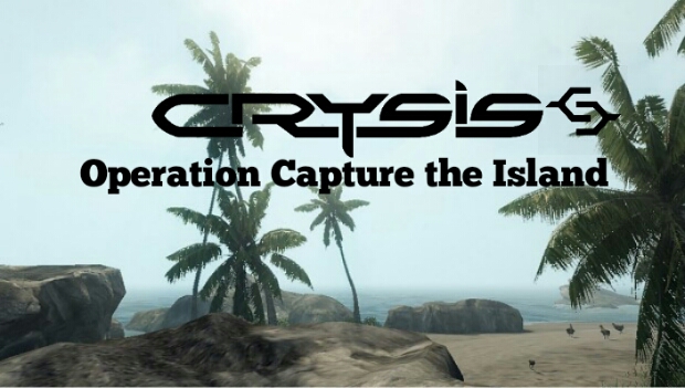 Crysis Operation Capture the Island