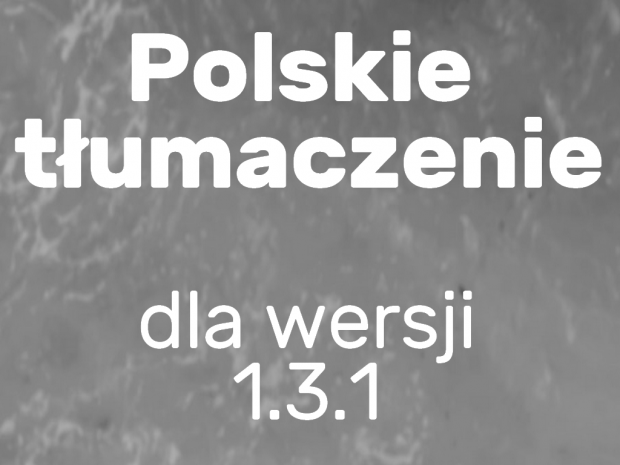 Polskie tłumaczenie dla wersji 1.3.1