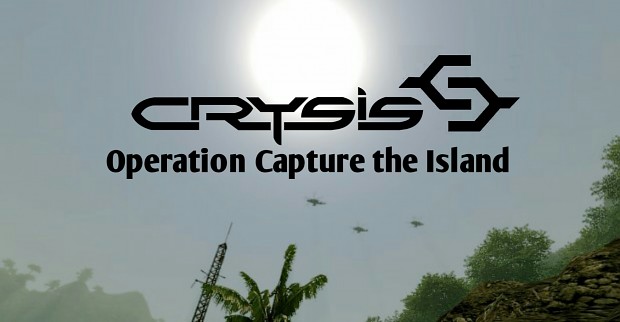 Crysis Operation Capture the Island mod Fixed