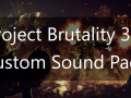 Project Brutality 3.0 Custom Sound Pack