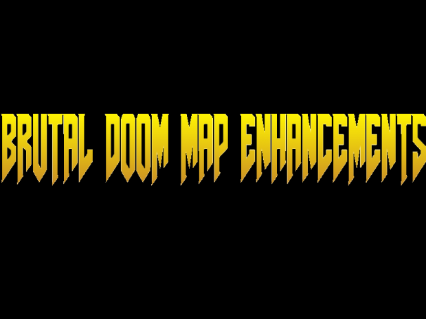 Brutal Doom Enhancements only - Zandronum compatible