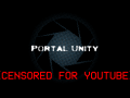 Portal Unity Reboot [CENSORED FOR YOUTUBE]