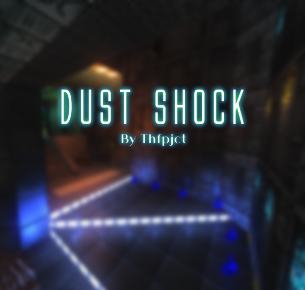[Gamplay Map] Dust Shock