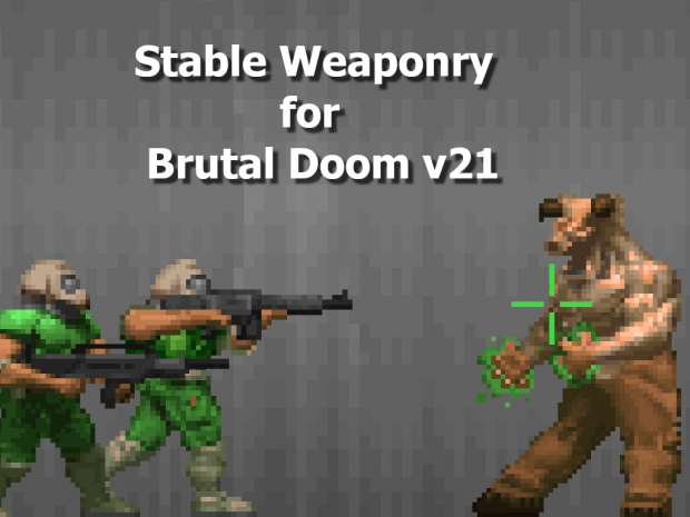 Stable Weaponry for Brutal Doom v21