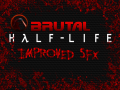 Improved Brutal Half-Life beta 2 SFX