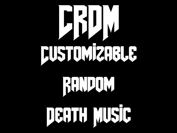 Customizable Random Death Music