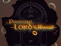 Persistent Lord of the Rings 2.0 - Opening Edition