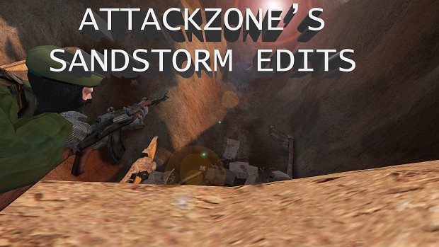 Attackzone's Sandstorm Overhaul (1.0)