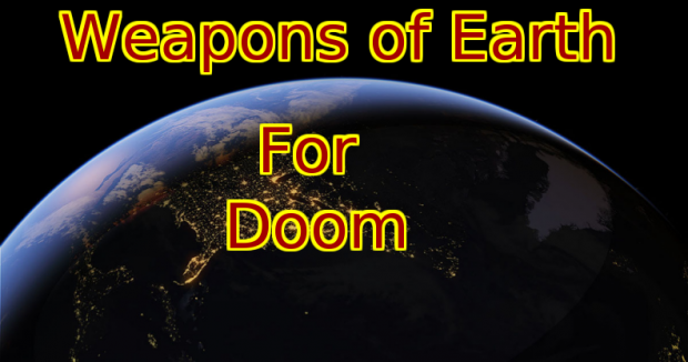 Weapons of Earth for Doom