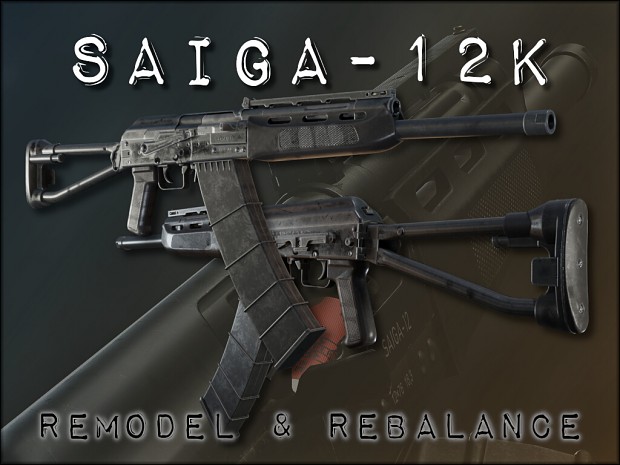 Saiga-12K Remodel/Replacer & Rebalance