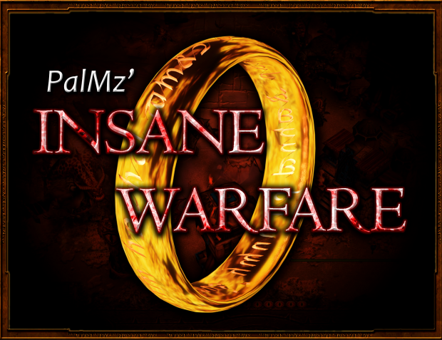PalMz' Insane Warfare v0.5.1 Upg Glitch Fix