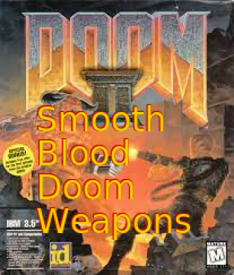 Smooth Blood Doom weapons