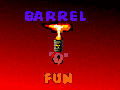 Barrels 'o' Fun