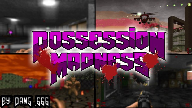 Possession Madness  2.0 - Hot fixes