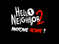 Hello Neighbor 2: AnyoneHome? v1.0
