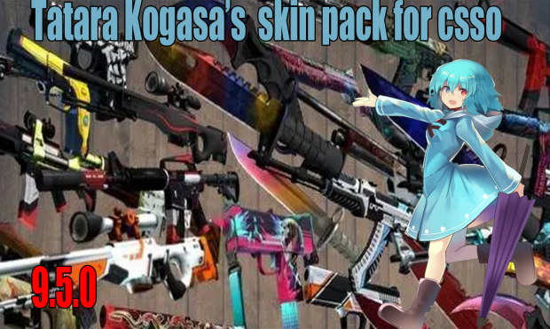 Tatara Kogasa‘s ’skin add pack for csso 9.5.0