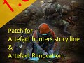 Patch for Artefact Renovation & Artefact hunters storyline
