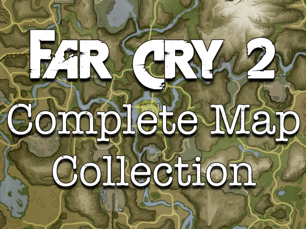 Far Cry 2: Complete Map Collection v1.0