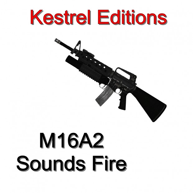 M16A2 Sounds Fire
