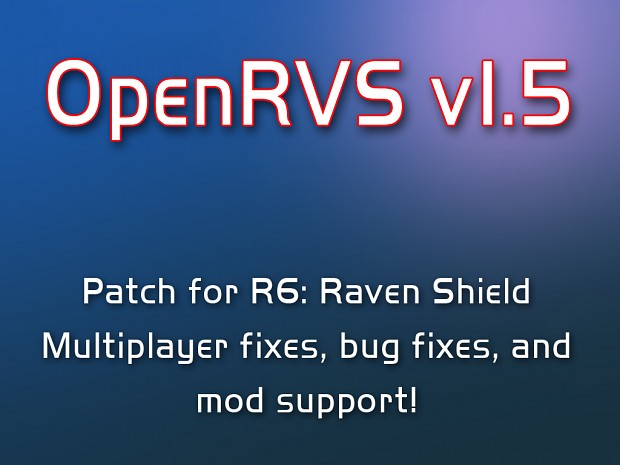 Raven Shield OpenRVS patch v1.5
