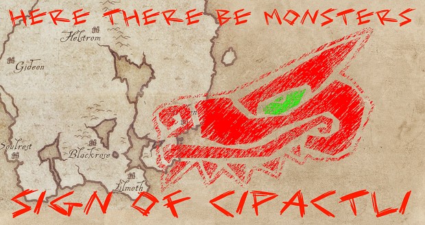 Here There Be Monsters   Sign of Cipactli SSE V2.92