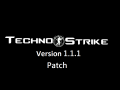Techno-Strike 1.1.1 patch for Techno-Strike 1.0