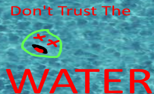 Don't trust the water beta