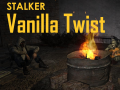STALKER - Vanilla Twist (v1.0)