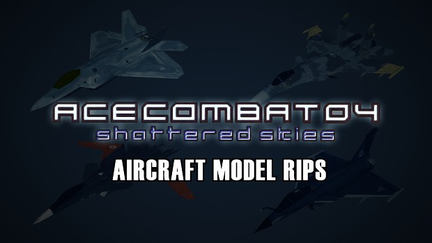 Ace Combat 04: Shattered Skies - Aircraft model rips