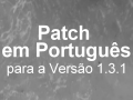 Patch em Português para a Versão 1.3.1
