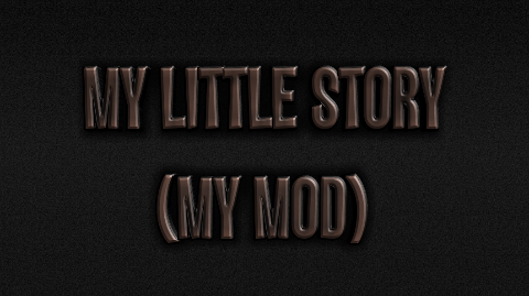 My Little Story (My Mod) TEST MAP